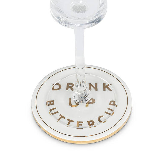 Drink Up Buttercup Coaster-4"