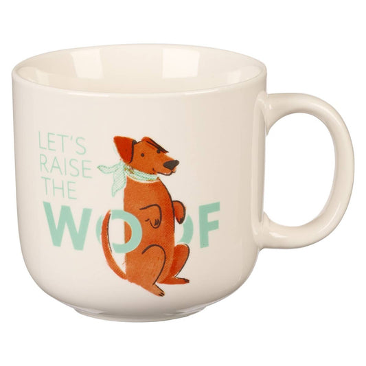 Ceramic Mug Let's Raise the Woof