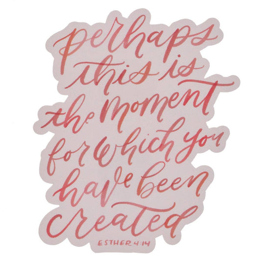 Magnet Perhaps You Were Made For This Est. 4:14