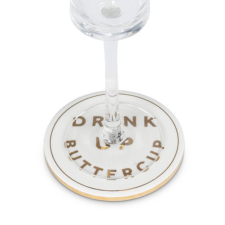 Drink Up Buttercup Coaster-4"