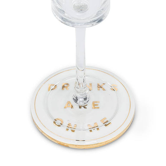 Drinks are on Me Coaster-4"