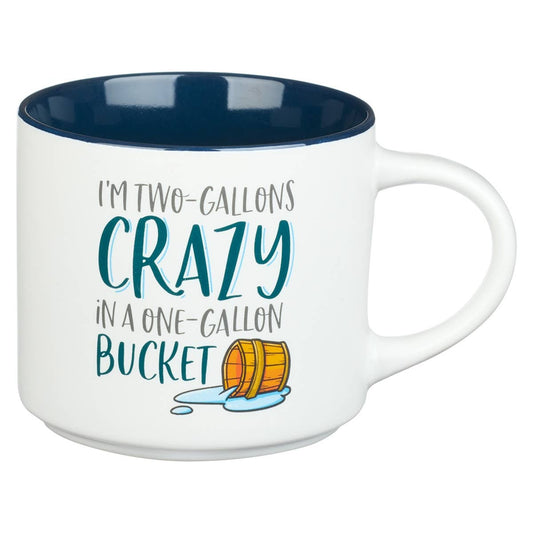 Mug Ceramic Two Gallons Crazy
