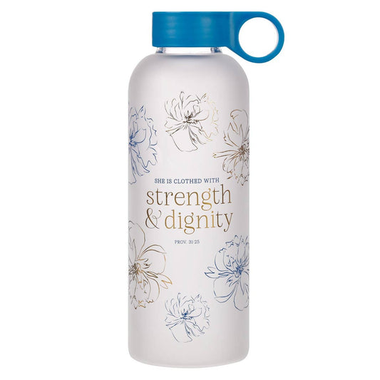 Water Bottle Glass Strength & Dignity Prov. 31:25