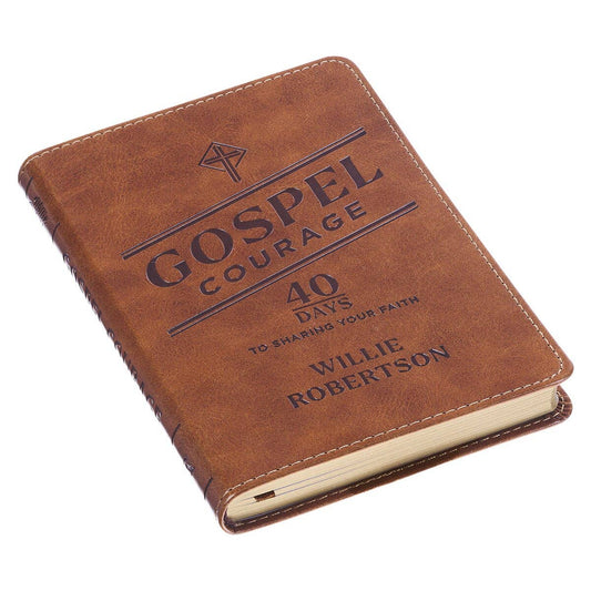 Gospel Courage; 40 Days to Sharing Your Faith